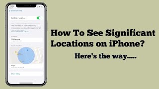 How To SeeView Significant locations on iPhone iOS 18 Heres the way [upl. by Nodarse]