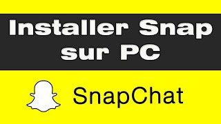 Comment installer Snapchat sur pc [upl. by Aratak]