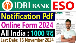 IDBI Bank ESO Recruitment 2024 Notification Pdf 1000 Vacancy Apply Online Form  idbibankin [upl. by Ahsercul295]