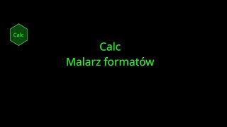 LibreOffice Calc Malarz formatów [upl. by Oilegor]