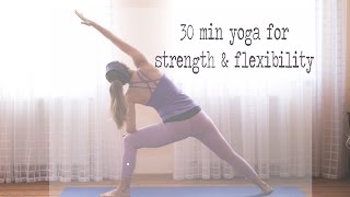 30 Min Yoga for Strength amp Flexibility [upl. by Oiceladni267]