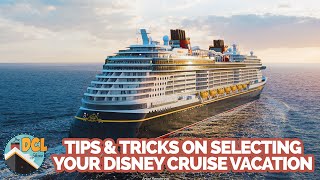 Tips amp Tricks on Selecting Your Disney Cruise Line Vacation [upl. by Roskes646]