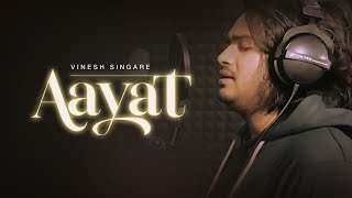 Aayat  Bajirao Mastani Cover  Vinesh Singare [upl. by Sloan]