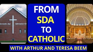 SDA Converts to Catholicism Why Two Seventh Day Adventists became CATHOLIC [upl. by Saraiya]