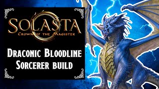 Solasta Crown of the Magister  Draconic Bloodline Sorcerer build level 1 to 16 [upl. by Desi]