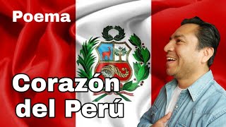 Poema Corazón del Perú  Poesía para Fiestas Patrias  Educación Primaria [upl. by Pulsifer694]