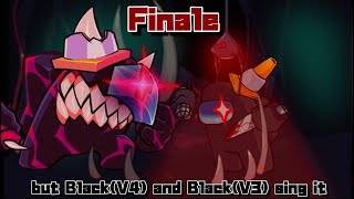 FNF Finale but BlackV4 and BlackV3 sing it【FridayNightFunkin】 [upl. by Forrester561]