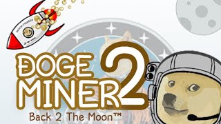 Dogeminer 2 Back 2 The Moon™  The Moon Launch stretched original in description [upl. by Siuqaj679]