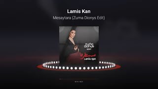 Lamis Kan  Mesaytara Zuma Dionys Remix [upl. by Milan]