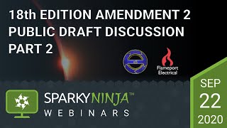 18th Edition Amendment 2 public draft discussion  Parts 6 to 8 [upl. by Barsky]