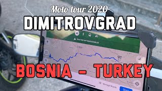 ZenicaDimitrovgrad BosniaTurkey Moto tour 2020 [upl. by Ydoow]