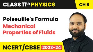 Poiseuilles Formula  Mechanical Properties of Fluids  Class 11 Physics Chapter 9  CBSE 2025 [upl. by Romilly]