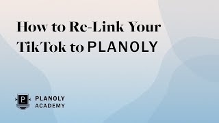 How to ReLink Your TikTok with PLANOLY [upl. by Saref300]