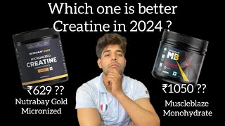 Muscle blaze MonoHydrate Creatine vs Nutrabay Gold Micronized Creatine  Unboxing  better in 2024 [upl. by Minny]