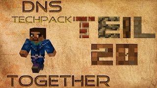 MINECRAFT DNS TECHPACK  020  LETS PLAY TOGETHER MODS  DeutschHD [upl. by Ebneter390]