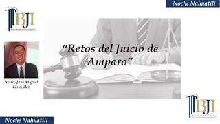 Retos del Juicio de Amparo [upl. by Sanderson666]