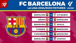 FC BARCELONA FIXTURES LA LIGA 202425  La Liga Schedule 20242025 [upl. by Silvie]