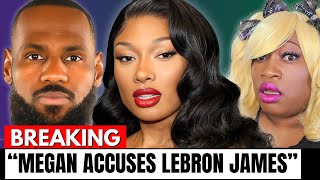 Megan Thee Stallions SHOCKING Accusation Against Lebron James [upl. by Liew]