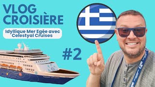 VLOG CROISIÈRE IDYLLIQUE MER EGÉE AVEC CELESTYAL CRUISES 2 [upl. by Initirb]