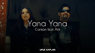 Cankan amp CankanPink  Yana Yana  Ufuk Kaplan Remix [upl. by Bolme]