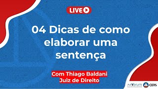 04 Dicas de como elaborar uma sentença Prof Thiago Baldani [upl. by Carrie]