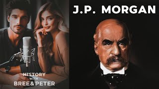 History with Bree amp Peter  JP Morgan [upl. by Repsac270]