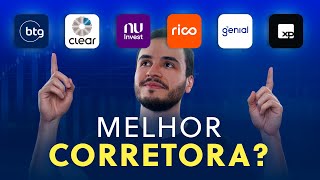 Qual a MELHOR CORRETORA de investimentos  Rico XP NuInvest Inter Clear… [upl. by Arakal]