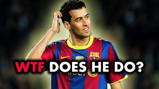 How Sergio Busquets Tricked EVERYONE Into Thinking He Doesnt Do Anything [upl. by Karol]