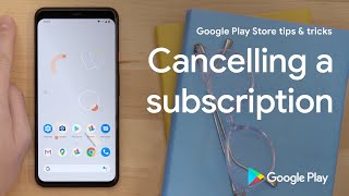 Google Play Store tips amp tricks Cancelling subscriptions [upl. by Rutledge330]