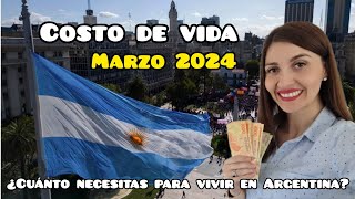 Costo de Vida en Argentina Marzo 2024 Cuánto se necesita para vivir en ArgentinaAlcanza el sueldo [upl. by Kirtap]