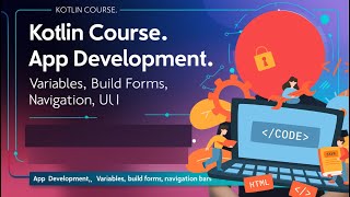 Kotlin Full Course 2024 App Development Variables Build Forms Null Safety Navigation UI Design [upl. by Onofredo742]