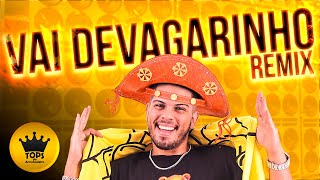 Vai Devagarinho Arrochadeira Remix  Turma do Cangaceiro Tops da Arrochadeira [upl. by Attenhoj]