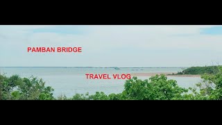 Pamban New Rail bridge Travel vlog [upl. by Artinad]