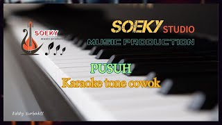 PUSUH Karaoke tone cowok [upl. by Esialb940]