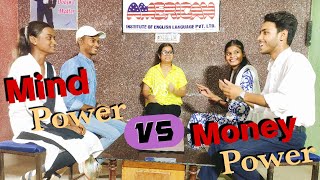 Mind power VS Money power  Debate [upl. by Leora750]