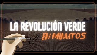 LA REVOLUCIÓN VERDE en 4 minutos [upl. by Otreblasiul863]