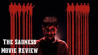 The Sadness Movie Review [upl. by Ymmit]