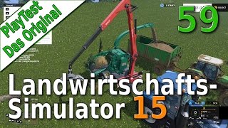 LS15 PlayTest 59 Endlich wieder Holzwirtschaft Landwirtschafts Simulator 15 deutsch HD [upl. by Shanks817]