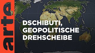 Dschibuti geopolitische Drehscheibe  Mit offenen Karten  ARTE [upl. by Nylodnew665]