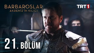 Barbaroslar Akdenizin Kılıcı 21 Bölüm [upl. by Airol970]