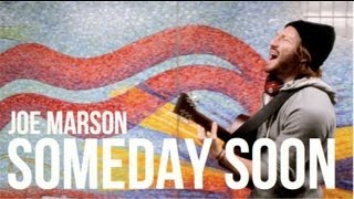 Joe Marson  Someday Soon Original [upl. by Naerol]