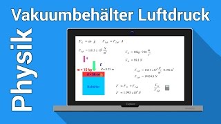 Evakuierter Behälter  Physik Übung  Thermodynamik und Druckunterschied [upl. by Kawasaki999]