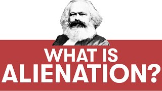 What is Alienation Why Youre Miserable According to Karl Marx [upl. by Onitram140]