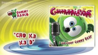 Cho Ka Ka O AUDIO TRACK Gummibär The Gummy Bear [upl. by Skurnik]