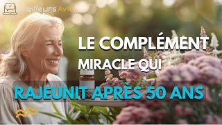 Le complément miracle qui rajeunit après 50 ans [upl. by Rogerg]