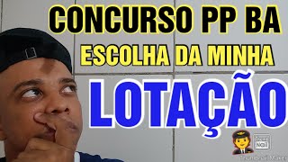 Concurso PP BA como será a escolha de sua lotação na hora da inscrição no concurso Policia penal BA [upl. by Anwahs]