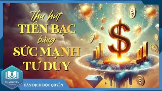 THU HÚT TIỀN BẠC Bằng Sức Mạnh Tư Duy Bản Dịch Độc Quyền  Joseph Murphy  Sách Thanh Văn0 [upl. by Artima]