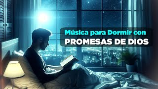 Música CRISTIANA Para Dormir con Promesas de Dios de PAZ y Tranquilidad para Leer [upl. by Airemahs]