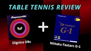 A Great Combo Butterfly Dignics 09C  Nittaku Fastarc G1 Review [upl. by Orravan522]