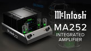 McIntosh MA252 Integrated Amplifier Overview  Tubes  SolidState Power A Magical Combo 🪄 [upl. by Nnor216]